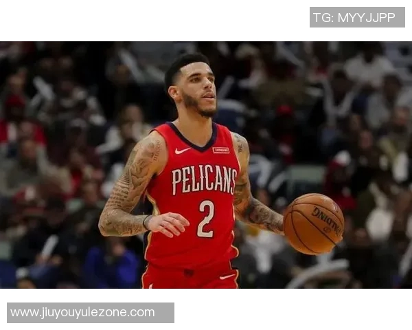 朗佐鲍尔表现低迷9投仅1中三分球命中率惨淡仅得3分7篮板2助攻2抢断